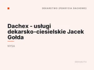 Dachex – usługi dekarsko-ciesielskie Jacek Gołda