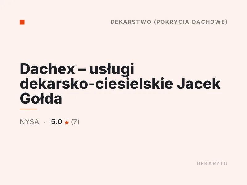 Dachex usługi dekarsko-ciesielskie Jacek Gołda Nysa