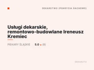 Usługi dekarskie, remontowo-budowlane Ireneusz Kremiec