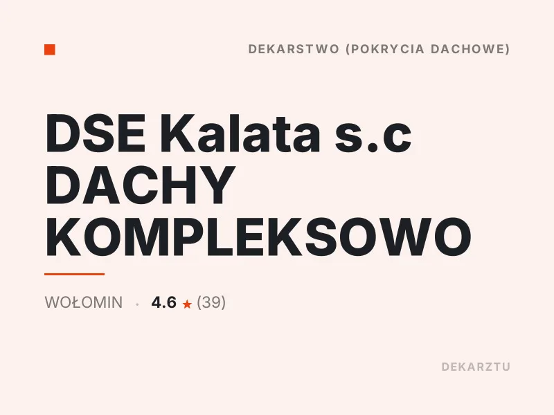 DSE Kalata s.c Dachy Kompleksowo Dachy drewniane Wołomin