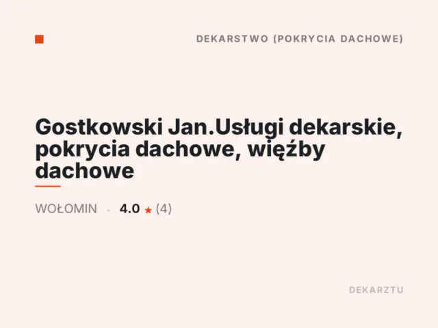 Gostkowski Jan.Usługi dekarskie, pokrycia dachowe, więźby dachowe