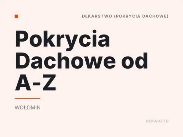 Pokrycia Dachowe od A-Z