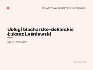 Usługi blacharsko-dekarskie Łukasz Leśniewski