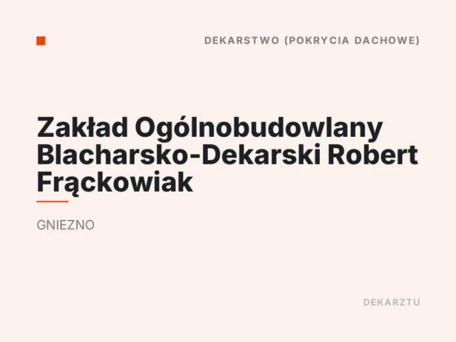 Zakład Ogólnobudowlany Blacharsko-Dekarski Robert Frąckowiak