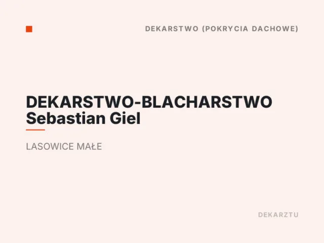 DEKARSTWO-BLACHARSTWO Sebastian Giel