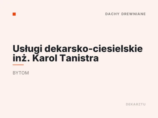 Usługi dekarsko-ciesielskie inż. Karol Tanistra