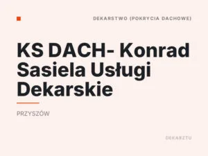 KS DACH- Konrad Sasiela Usługi Dekarskie