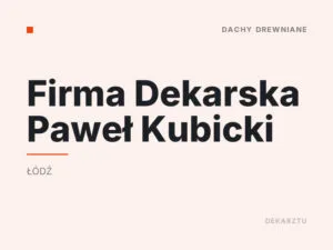 Firma Dekarska Paweł Kubicki