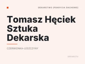 Tomasz Hęciek Sztuka Dekarska