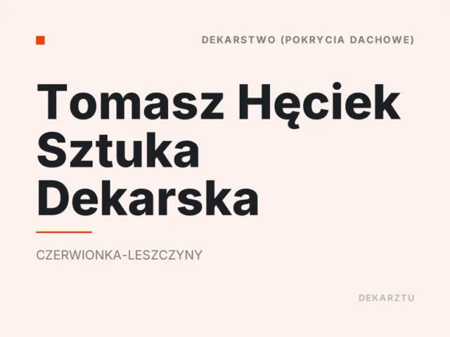 Tomasz Hęciek Sztuka Dekarska
