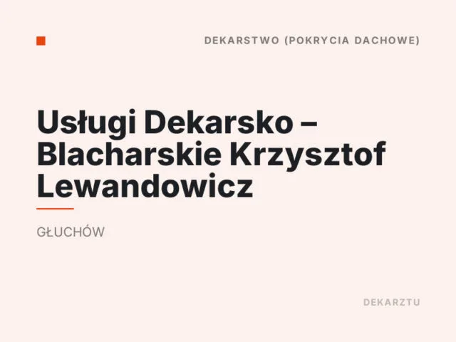 Usługi Dekarsko – Blacharskie Krzysztof Lewandowicz