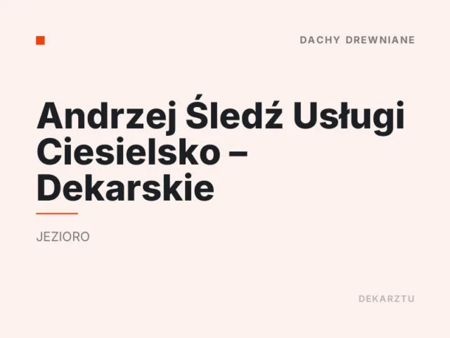 Andrzej Śledź Usługi Ciesielsko – Dekarskie