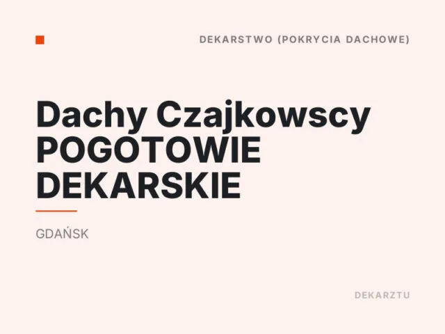 Dachy Czajkowscy POGOTOWIE DEKARSKIE