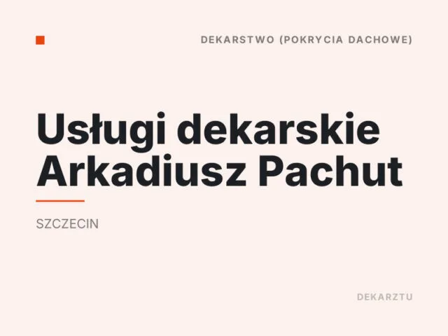 Usługi dekarskie Arkadiusz Pachut