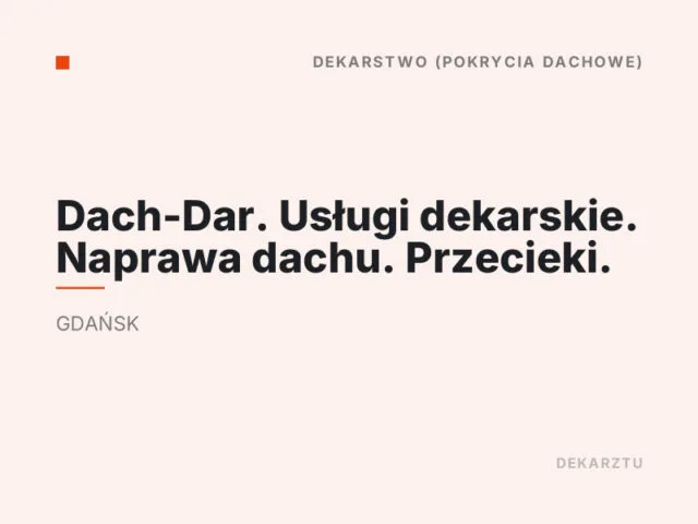 Dach-Dar. Usługi dekarskie. Naprawa dachu. Przecieki.