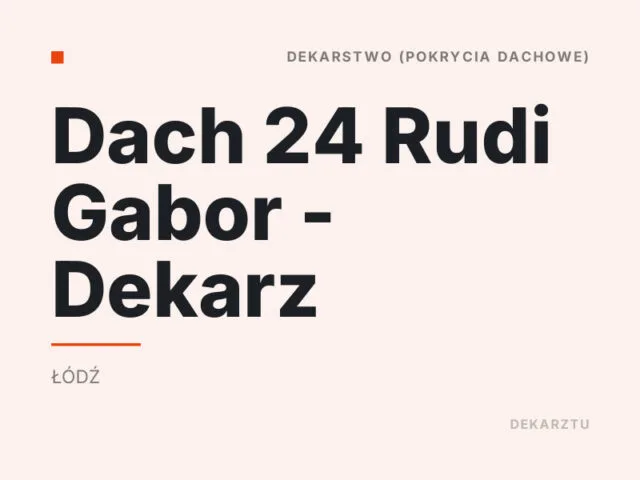 Dach 24 Rudi Gabor – Dekarz
