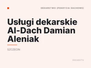 Usługi dekarskie Al-Dach Damian Aleniak