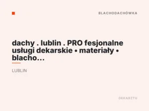 dachy . lublin . PRO fesjonalne usługi dekarskie • materiały • blacho dachówka • ceramiczna